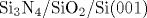 \mathrm {Si}_3\mathrm {N}_4/\mathrm {SiO}_2/\mathrm {Si}(001)